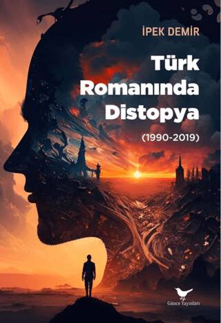 Türk Romanında Distopya 1990-2019 - 1