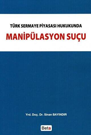 Türk Sermaye Piyasası Hukukunda Manipülasyon Suçu - 1