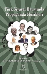 Türk Siyasal Hayatında Propaganda Müzikleri - 1