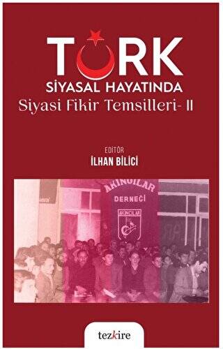 Türk Siyasal Hayatında Siyasi Fikirler Temsilleri - 2 - 1