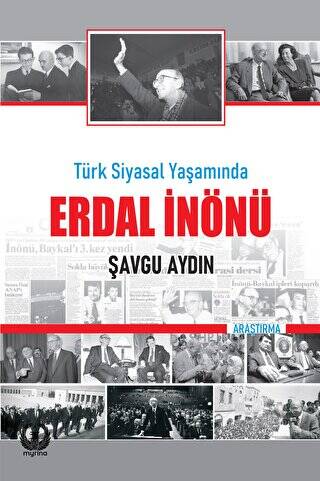 Türk Siyasal Yaşamında Erdal İnönü - 1