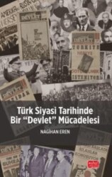 Türk Siyasi Tarihinde Bir “Devlet” Mücadelesi - 1