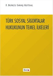 Türk Sosyal Sigortalar Hukukunun Temel İlkeleri - 1