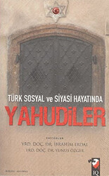 Türk Sosyal ve Siyasi Hayatında Yahudiler - 1