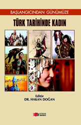 Türk Tarihinde Kadın: Başlangıcından Günümüze - 1