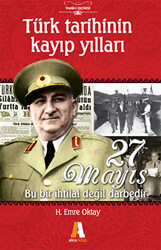 Türk Tarihinin Kayıp Yılları - 27 Mayıs - 1