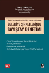 Türk Ticaret Kanunu Kapsamında Belediye Şirketlerinde Sayıştay Denetimi - 1