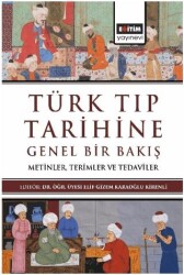 Türk Tıp Tarihine Genel Bir Bakış - 1