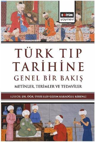 Türk Tıp Tarihine Genel Bir Bakış - 1