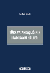 Türk Vatandaşlığının İradi Kaybı Halleri - 1