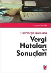 Türk Vergi Hukukunda Vergi Hataları ve Sonuçları - 1