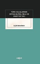 Türk Xalqlarının Ortaq Elifba, İmla ve Ünsiyyet Dili - 1