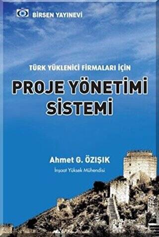 Türk Yüklenici Firmaları İçin Proje Yönetimi Sistemi - 1