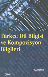 Türkçe Dil Bilgisi ve Kompozisyon Bilgileri - 1