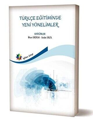 Türkçe Eğitiminde Yeni Yönelimler - 1