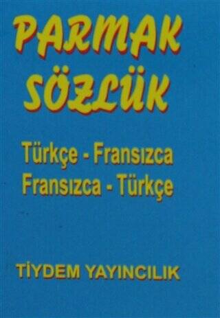 Türkçe - Fransızca - Fransızca - Türkçe Parmak Sözlük - 1