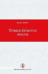 Türkçe - Gürcüce Sözlük - 1