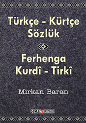 Türkçe - Kürtçe Sözlük - Ferhenga Kurdi - Tirki - 1