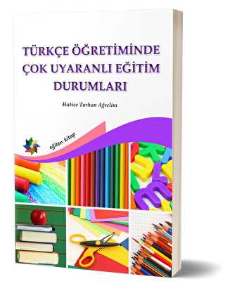 Türkçe Öğretiminde Çok Uyaranlı Eğitim Durumları - 1