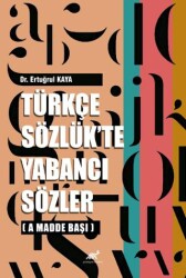 Türkçe Sözlük`te Yabancı Sözler - 1