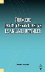 Türkçede Deyim Varyantları ve Eş Zamanlı Deyimler - 1