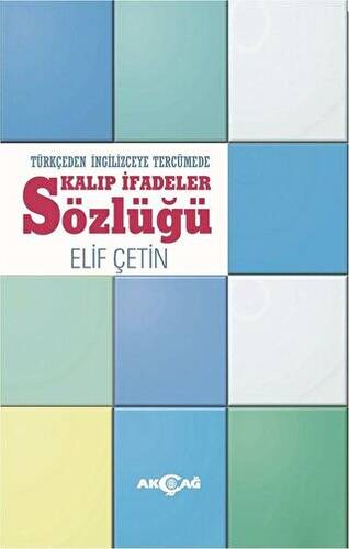 Türkçeden İngilizceye Tercümede Kalıp İfadeler Sözlüğü - 1