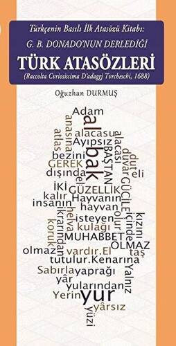 Türkçenin Basılı İlk Atasözü Kitabı: G.B. Donano’nun Derlediği Türk Atasözleri - 1