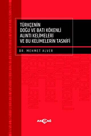 Türkçenin Doğu Ve Batı Kökenli Alıntı Kelimeleri Ve Bu Kelimelerin Tasnifi - 1