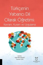 Türkçenin Yabancı Dil Olarak Öğretimi: Kavram, Kuram ve Uygulama - 1