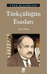 Türkçülüğün Esasları - 1