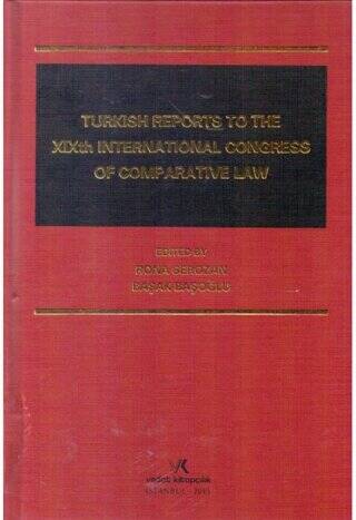 Turkısh Reports To The 19th Internatıonal Congress Of Comparatıve Law - 1