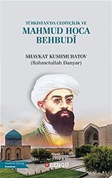 Türkistan’da Ceditçilik ve Mahmud Hoca Behbudi - 1