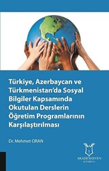 Türkiye, Azerbaycan ve Türkmenistan’da Sosyal Bilgiler Kapsamında Okutulan Derslerin Öğretim Programlarının Karşılaştırılması - 1