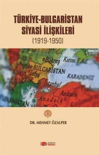 Türkiye-Bulgaristan Siyasi İlişkileri - 1