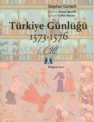 Türkiye Günlüğü 1573-1576 1. Cilt - 1