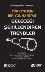 Türkiye İçin Bir Yol Haritası Geleceği Şekillendiren Trendler - 1