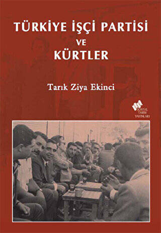 Türkiye İşçi Partisi ve Kürtler - 1