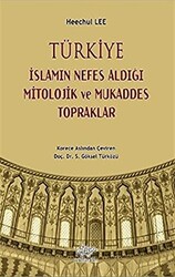 Türkiye - İslamın Nefes Aldığı Mitolojik ve Mukaddes Topraklar - 1