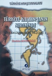 Türkiye Kalkınmanın Neresinde Az Gelişmişliğin Ölçümü - 1