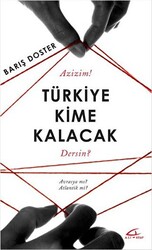 Türkiye Kime Kalacak - 1