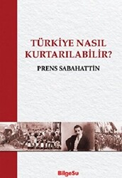 Türkiye Nasıl Kurtarılabilir? - 1