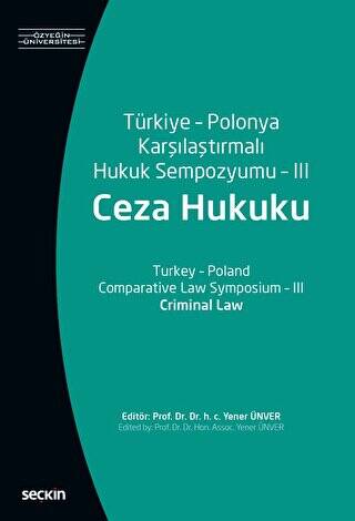 Türkiye - Polonya Karşılaştırmalı Hukuk Sempozyumu - 3 Ceza Hukuku - 1