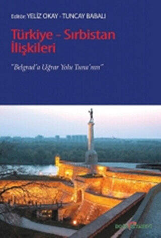 Türkiye - Sırbistan İlişkileri - 1