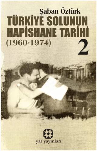 Türkiye Solunun Hapishane Tarihi 2 1960-1974 - 1