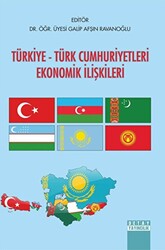 Türkiye - Türk Cumhuriyetleri Ekonomik İlişkileri - 1