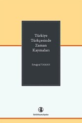 Türkiye Türkçesinde Zaman Kaymaları - 1