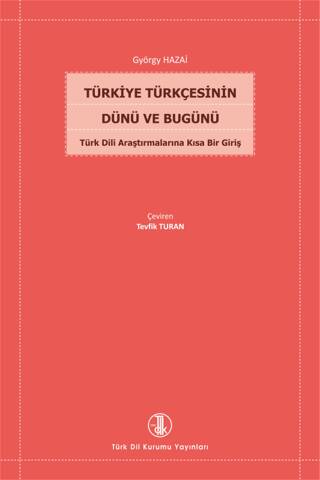 Türkiye Türkçesinin Dünü ve Bugünü - 1