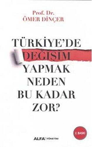 Türkiye`de Değişim Yapmak Neden Bu Kadar Zor? - 1