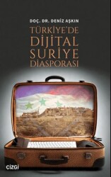 Türkiye`de Dijital Suriye Diasporası - 1