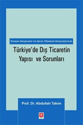 Türkiye`de Dış Ticaretin Yapısı ve Sorunları - 1